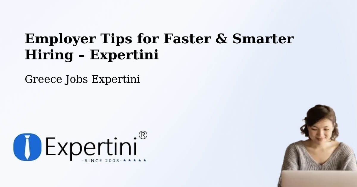 Employer Tips for Hiring & Recruitment – Lárdos - Lárdos, Greece Jobs Expertini