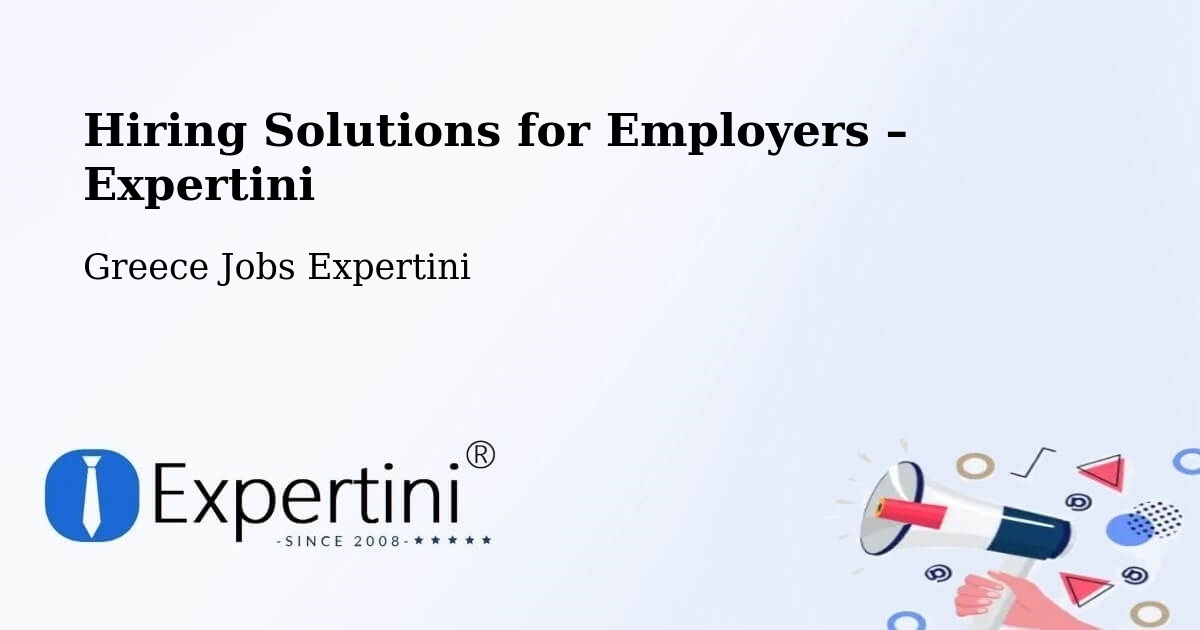 Hiring Solutions for Employers in Lárdos - Lárdos, Greece Jobs Expertini