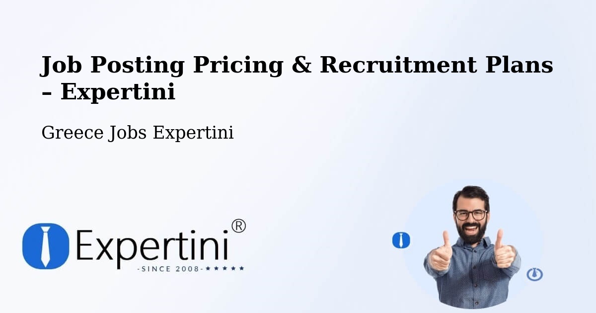 Job Posting Pricing & Recruitment Plans – Lárdos - Lárdos, Greece Jobs Expertini